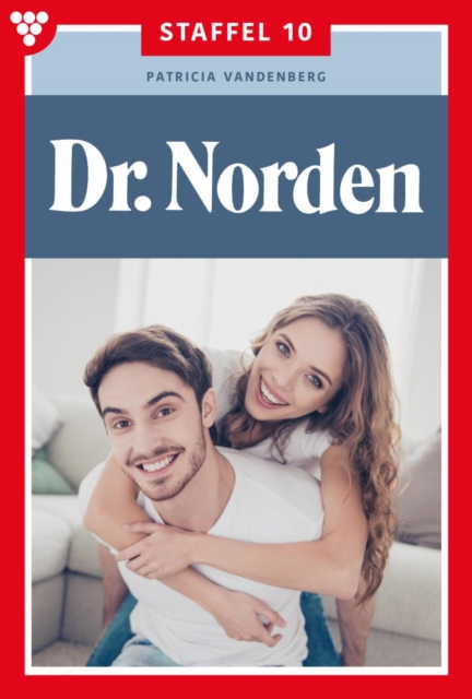 E-Book 91-100 : Dr. Norden Staffel 10 - Arztroman, EPUB eBook
