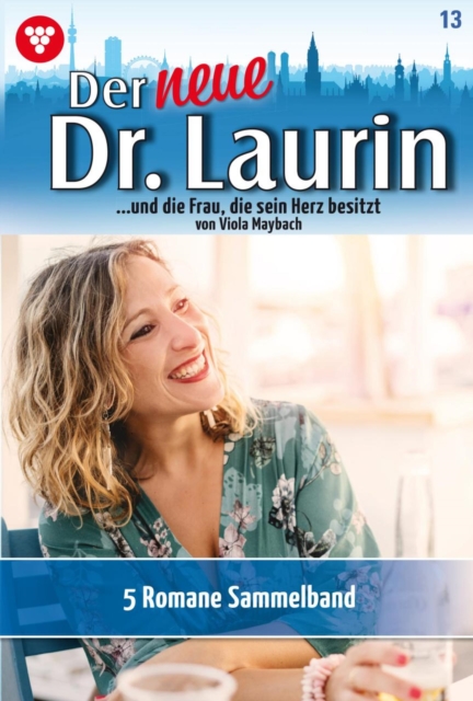 5 Romane : Der neue Dr. Laurin - Sammelband 13 - Arztroman, EPUB eBook
