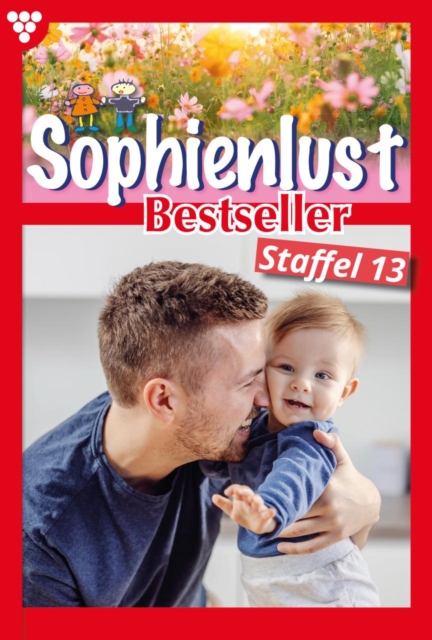E-Book 121-130 : Sophienlust Bestseller Staffel 13 - Familienroman, EPUB eBook