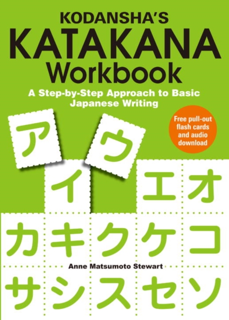 Kodansha's Katakana Workbook: A Step-by-step Approach To Basic Japanese Writing, Paperback / softback Book