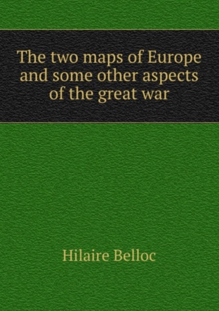 THE TWO MAPS OF EUROPE AND SOME OTHER A,  Book