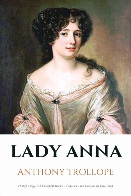 Lady Anna : [In Two Volumes], EPUB eBook