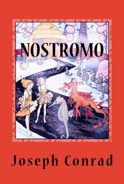 Nostromo (A Tale of the Seaboard), EPUB eBook