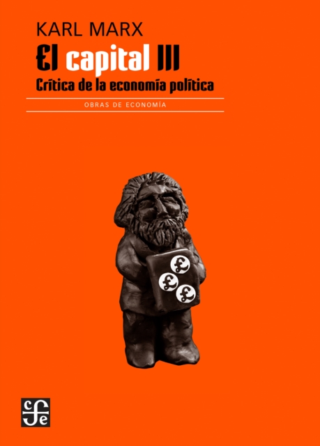 El capital. Critica de la economia politica, III, libro III, PDF eBook