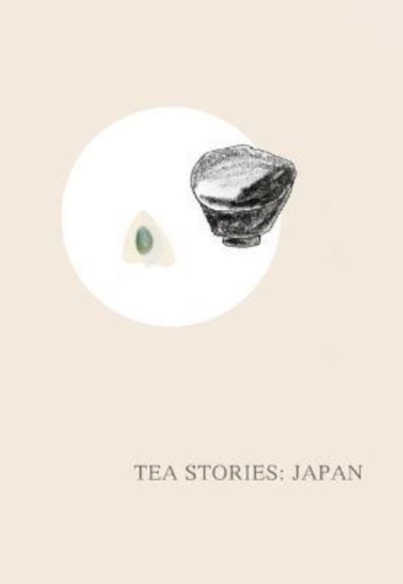 Tea Stories: Japan, Hardback Book