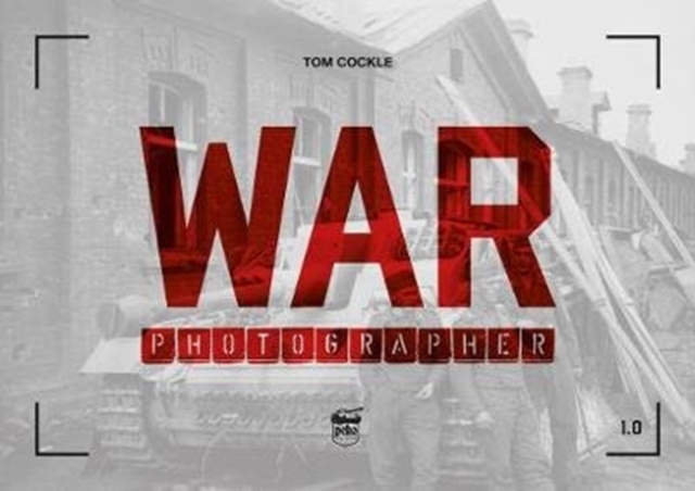 War Photographer 1.0, Paperback / softback Book