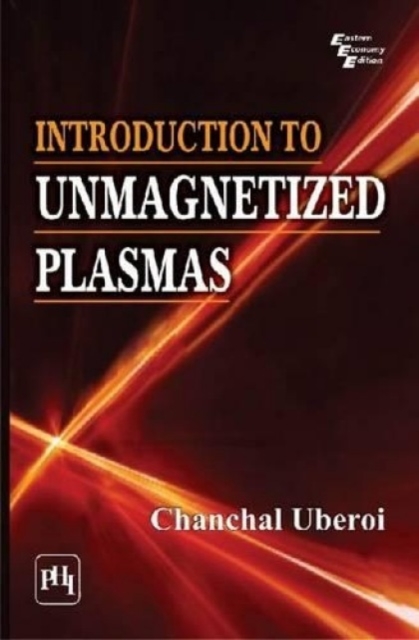 Introduction to Unmagnetized Plasmas, Paperback / softback Book