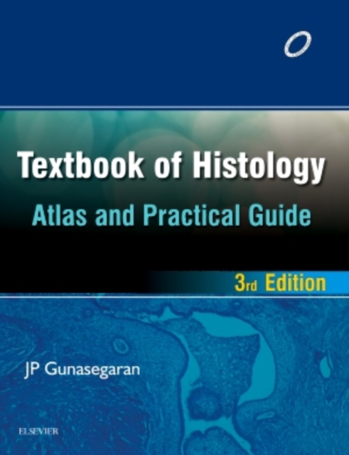 Textbook of Histology and A Practical guide, Paperback / softback Book