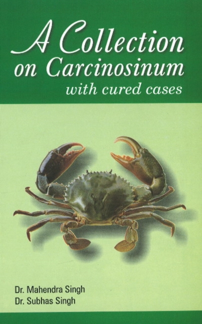 Collection on Carcinosinum : with Cured Cases, Paperback / softback Book
