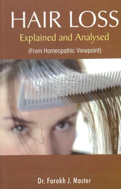 Hair Loss Explained & Analysed : From Homeopathic Viewpoint, Paperback / softback Book