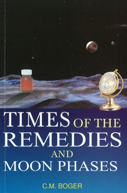 Times of the Remedies & Moon Phases, Paperback / softback Book
