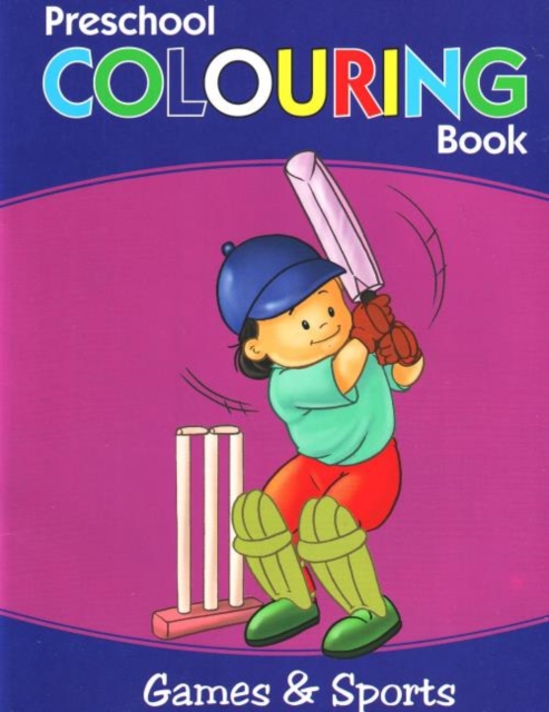 Preschool Colouring Book : Games & Sports, Paperback / softback Book