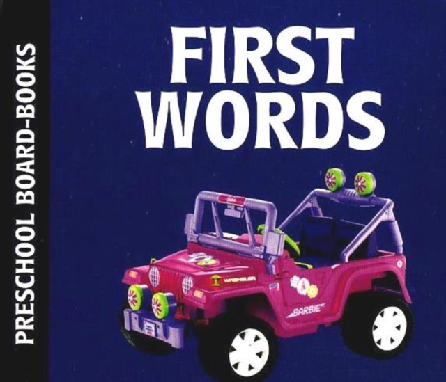 First Words : Preschool Board-Books, Hardback Book