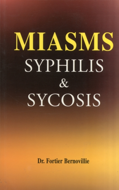 Miasms : Syphilis & Sycosis, Paperback / softback Book