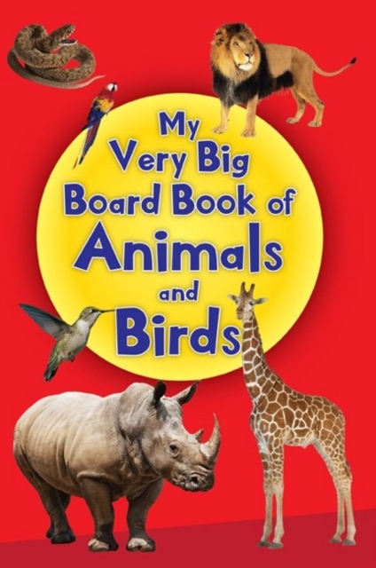 My Very Big Board Book of Animals and Birds, Board book Book