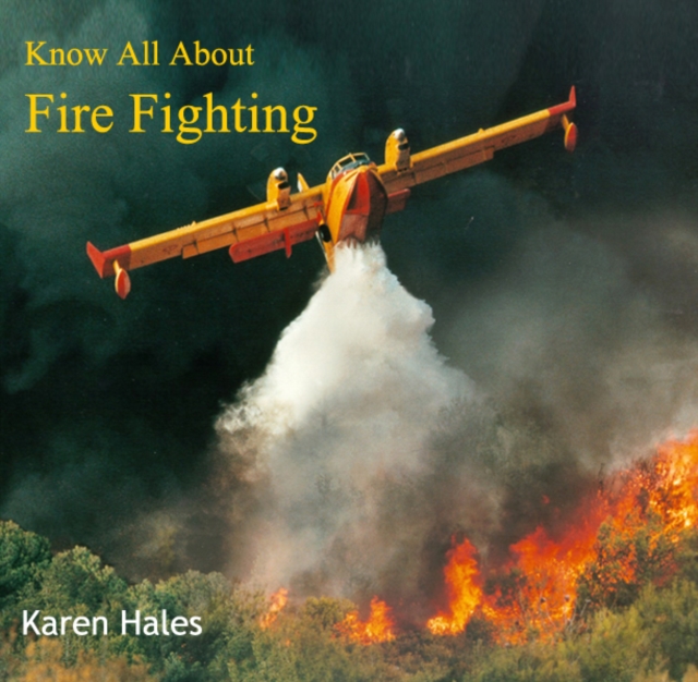 Know All About Fire Fighting, PDF eBook