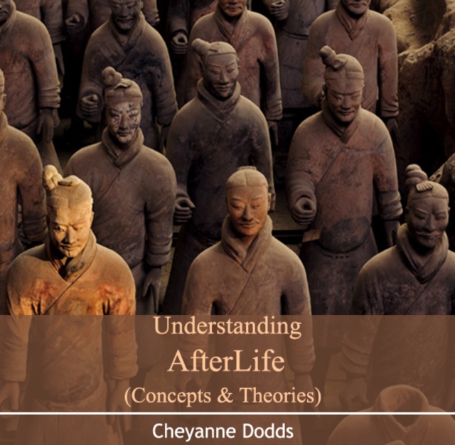 Understanding AfterLife (Concepts & Theories), PDF eBook