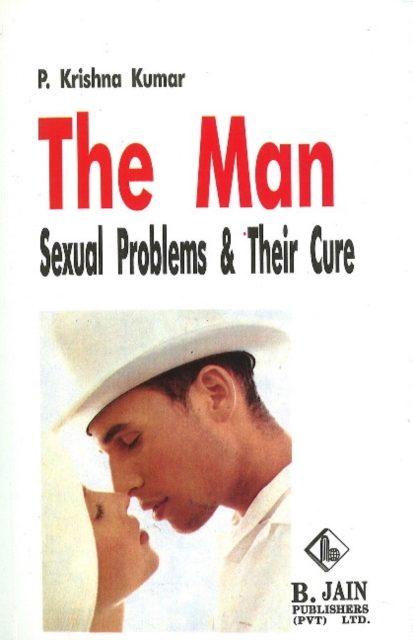 Man : Sexual Problems & Their Cure, Paperback / softback Book