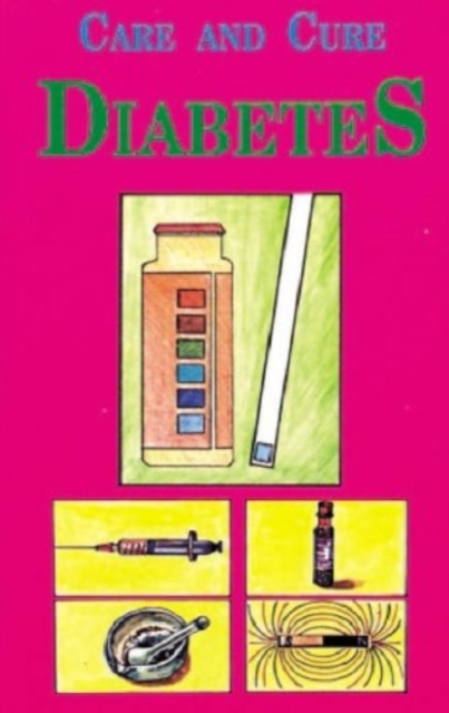 Care and Cure for Diabetics, Paperback / softback Book