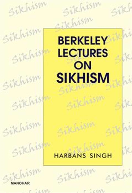 Berkeley Lectures on Sikhism, Hardback Book