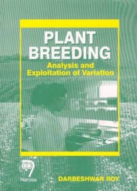Plant Breeding : Analysis and Exploitation of Variation, Paperback / softback Book