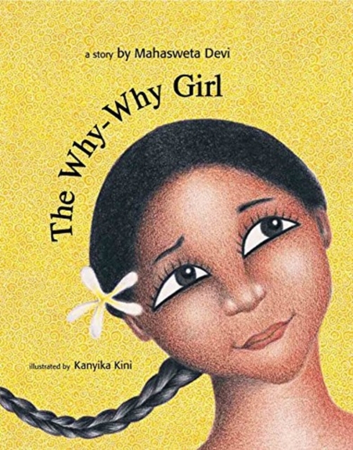 The Why-Why Girl, Paperback / softback Book