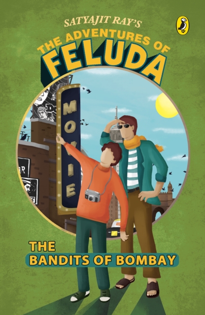 The Bandits of Bombay : The Adventures of Feluda, EPUB eBook