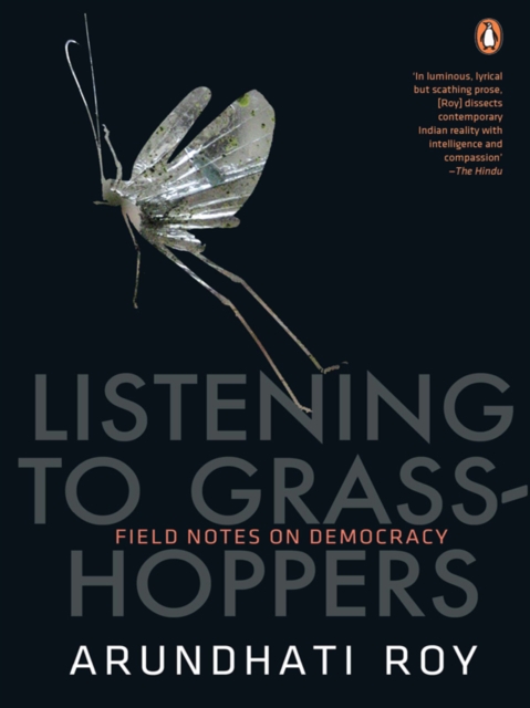 Listening to Grasshoppers : Field Notes on Democracy, EPUB eBook