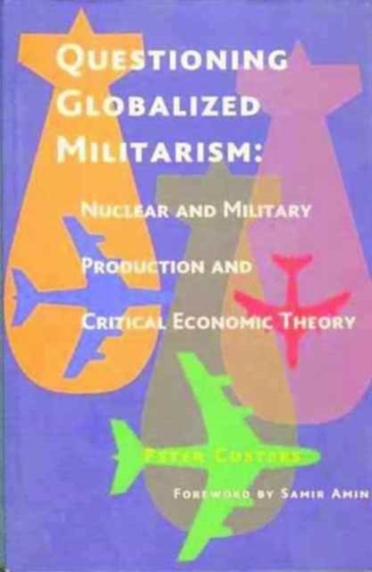 Questioning Globalized Militarism, Paperback / softback Book