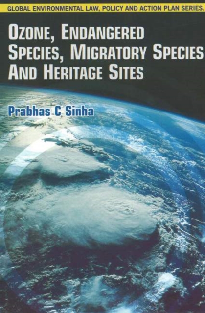 Ozone, Endangered Species, Migratory Species & Heritage Sites, Hardback Book