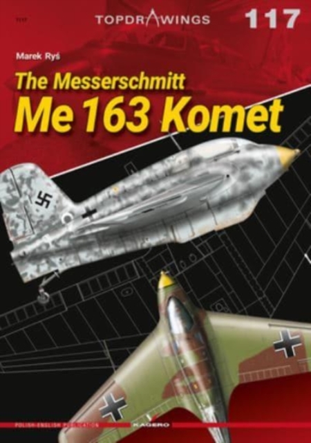 The Messerschmitt Me 163 Komet, Paperback / softback Book