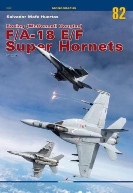 Boeing (Mcdonnell Douglas) F/A-18 E/F Super Hornets Vol. II, Paperback / softback Book
