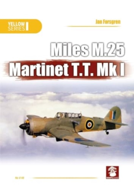 Miles M.25 Martinet T.T. Mk I, Paperback / softback Book