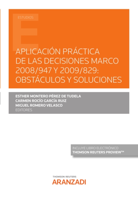 Aplicacion practica de las Decisiones Marco 2008/947 y 2009/829: obstaculos y soluciones, EPUB eBook