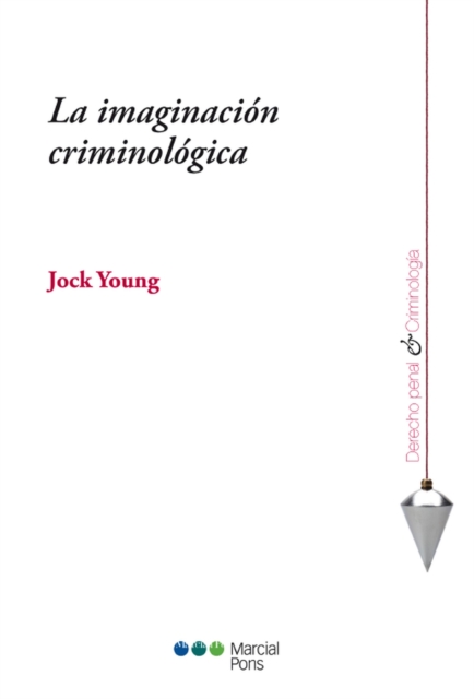 La imaginacion criminologica, PDF eBook
