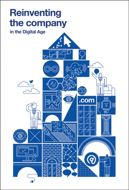 Reinventing the Company in the Digital Age, Paperback / softback Book