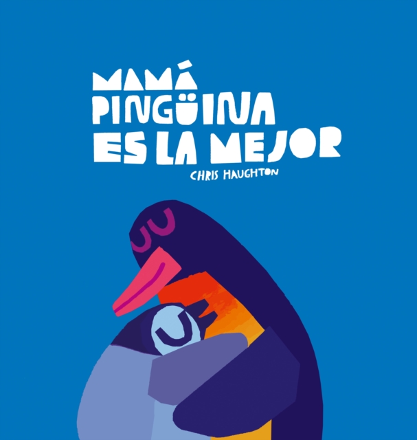 Mama Pinguina es la mejor, Hardback Book