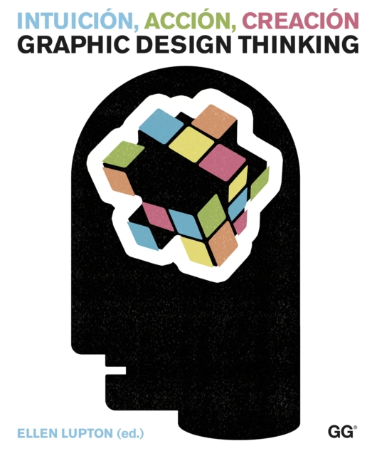 Intuicion, accion, creacion. Graphic Design Thinking, PDF eBook