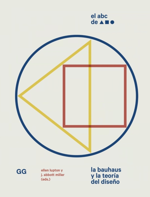 El ABC de la Bauhaus : La Bauhaus y la teoria del diseno, PDF eBook