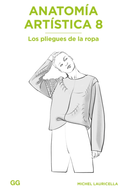 Anatomia artistica 8 : Los pliegues de la ropa, PDF eBook