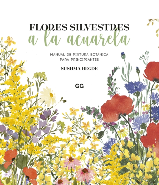 Flores silvestres a la acuarela : Manual de pintura botanica para principiantes, PDF eBook
