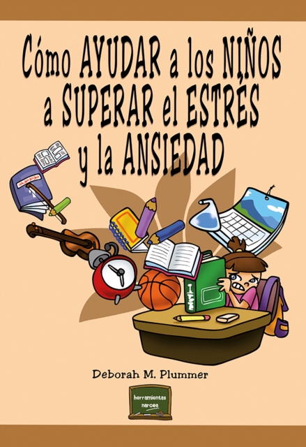 Como ayudar a los ninos a superar el estres y la ansiedad, EPUB eBook