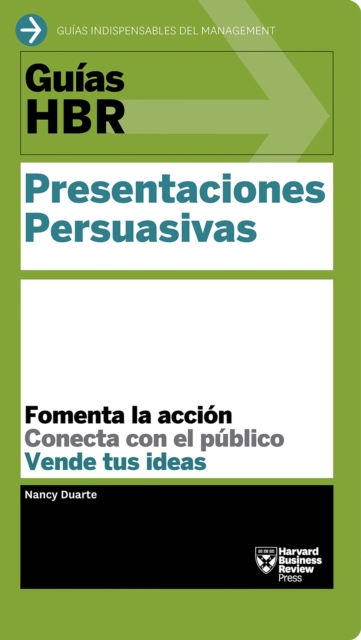 Guia HBR: Presentaciones Persuasivas, EPUB eBook