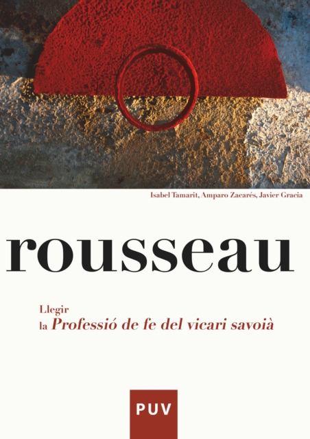 Rousseau. Llegir la Professio de fe del vicari saboia, PDF eBook