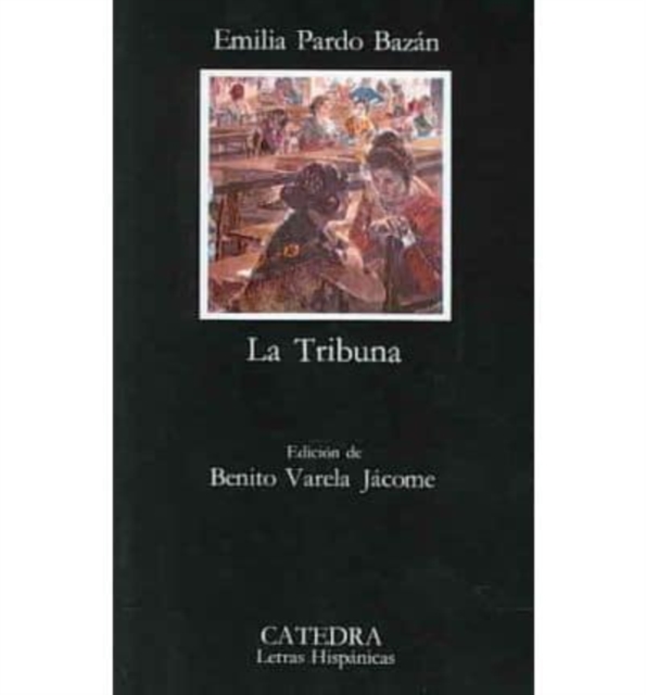 La Tribuna : La Tribuna, Paperback Book
