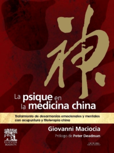 La psique en la medicina china : Tratamiento de desarmonias emocionales y mentales con acupuntura y fitoterapia china, EPUB eBook