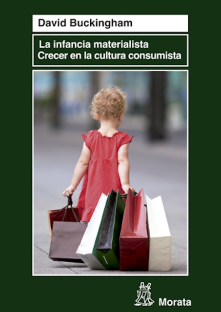 La infancia materialista. Crecer en la cultura consumista, EPUB eBook