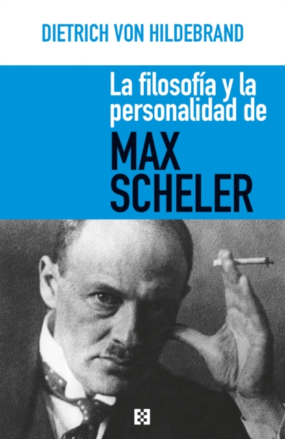 La filosofia y la personalidad de Max Scheler, PDF eBook