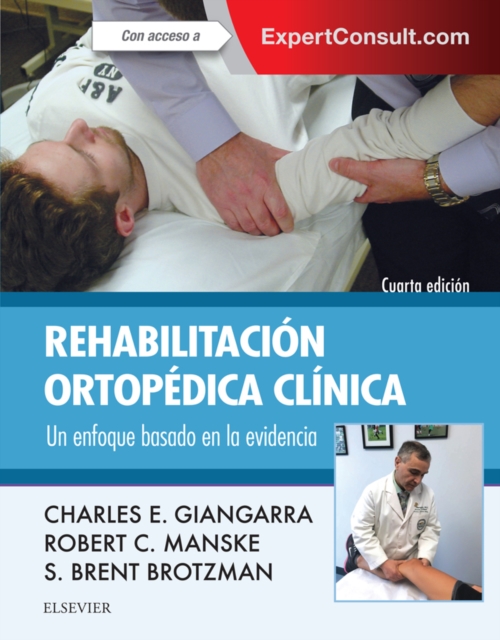 Rehabilitacion ortopedica clinica : Un enfoque basado en la evidencia, EPUB eBook