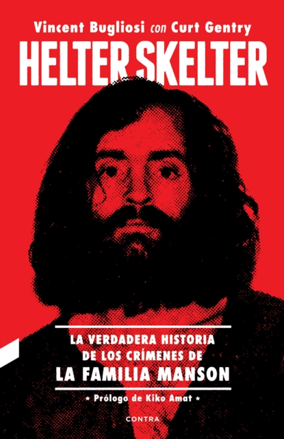 Helter Skelter: La verdadera historia de los crimenes de la Familia Manson, EPUB eBook